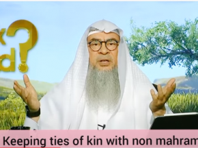 How to maintain ties of kinship with non mahrams, how to help them in need?