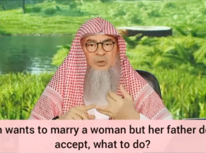 I want to marry a girl but her father does not accept my proposal, what do I do?