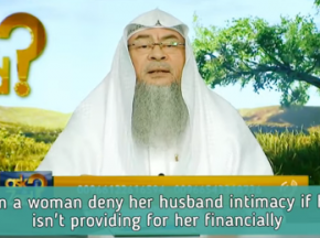 Can a wife deny her husband intimacy if he isn't providing for her financially?