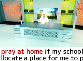 Can I pray at home if the school does not allocate a place for the students to pray?
