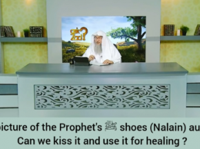 Is picture of Prophet's shoes (Nalain) authentic? Can we kiss it & use it for healing?